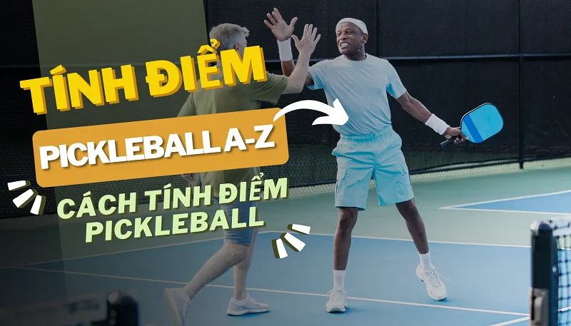 Cách tính điểm pickleball khi đổi sân và đổi quyền giao bóng